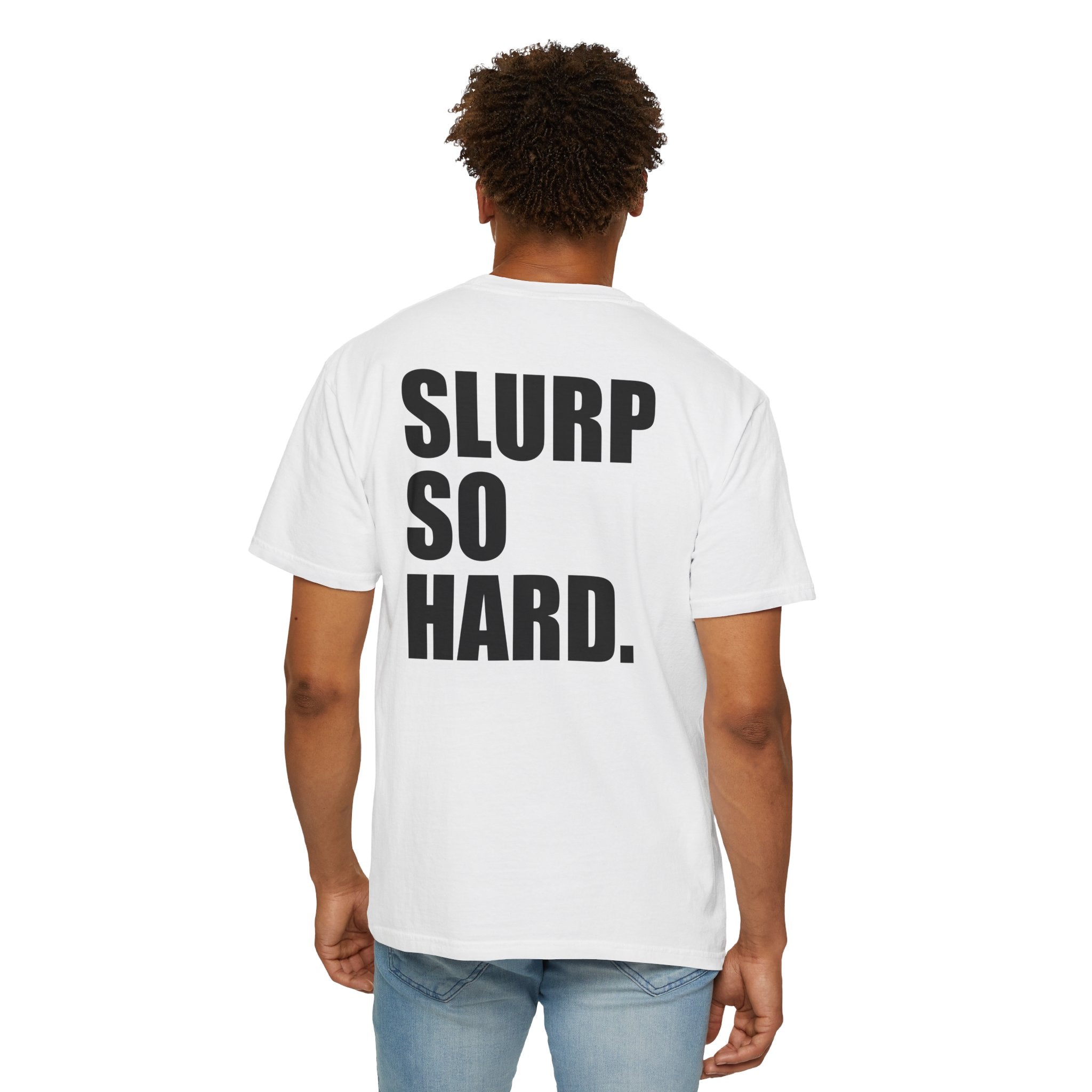 Slurp So Hard. Itani Ramen T-Shirt