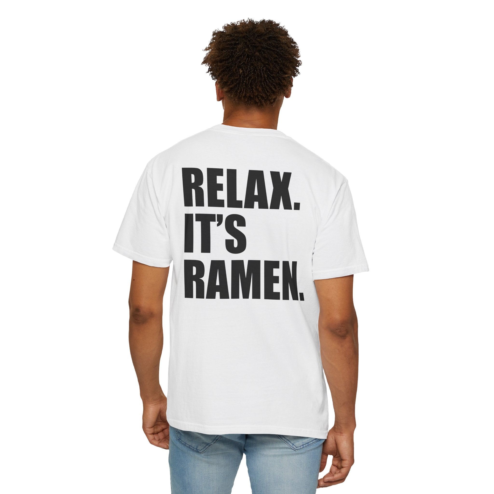 Relax It's Ramen. Itani Ramen T-Shirt